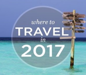 17 Places to Travel in 2017